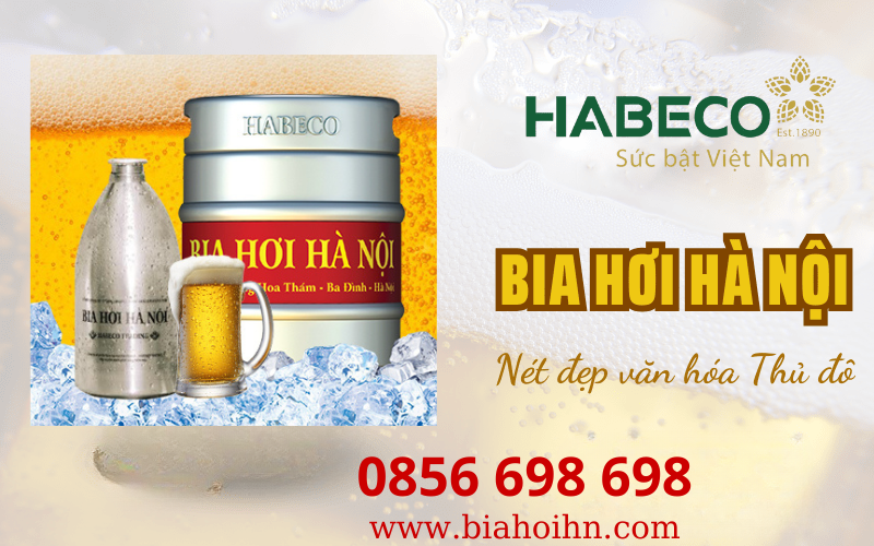Bia hơi Hà Nội - Nét đẹp văn hóa Thủ Đô