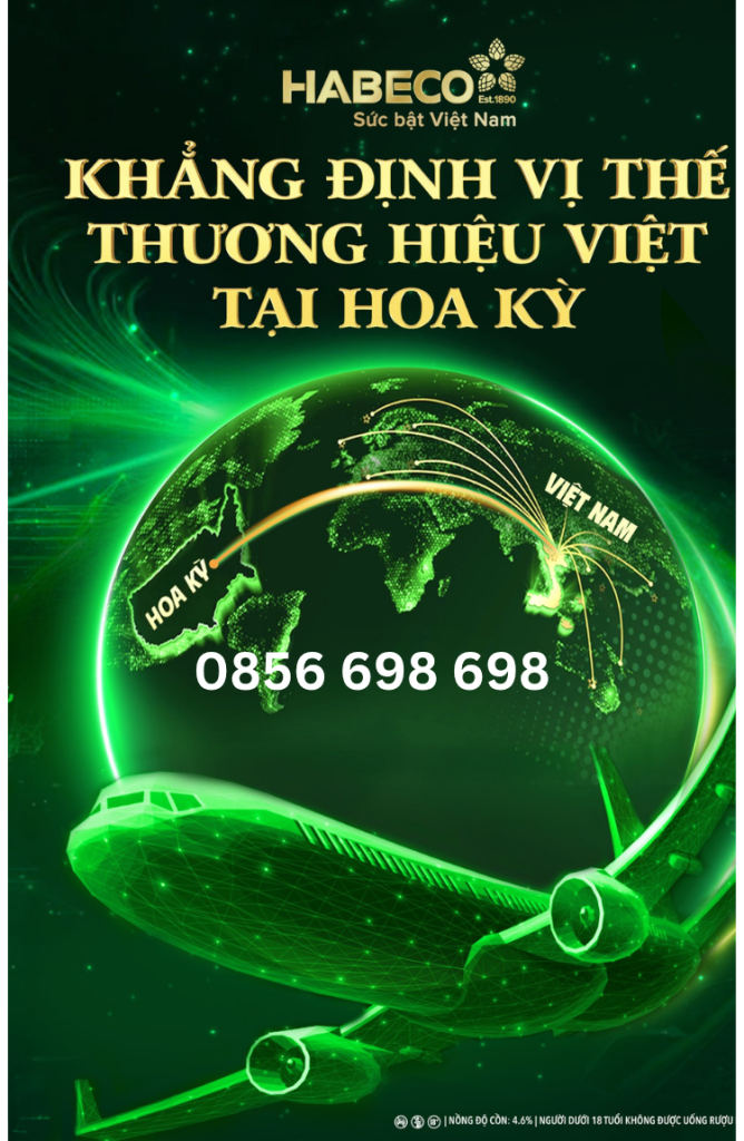 HABECO - KHẲNG ĐỊNH VỊ THẾ THƯƠNG HIỆU VIỆT TẠI HOA KỲ